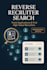 conduct a deep reverse recruiter search to find recruiter contacts