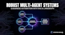 build robust multi agent systems and business automation with rag and langgraph