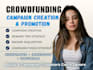 create and promote kickstarter indiegogo gofundme wefunder crowdfunding campaign