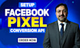 be setup meta facebook pixel and conservation api
