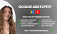 be driving traffic and sales as your google ads expert