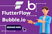 be flutterflow developer mobile app developer, bubble io developer flutter flow
