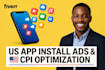 setup, run US targeted app install ads and optimize your cpi for android and ios