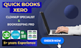 do complete bookkeeping cleanup, catch up, and reconcile quickbooks and xero