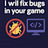 fix bugs in your game