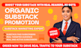 do exceptional organic substack page link promotion to drive massive audience