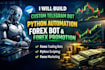 build custom telegram bot, python automation forex bot and forex promotion