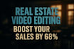 do real estate video editing