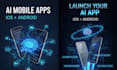 ai mobile app development, android and IOS app