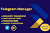 be your professional telegram group or channel manager