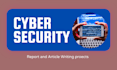write cyber security reports and technical writing projects