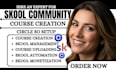 build monetized skool community course creation circle so setup skool automation