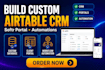 build a custom airtable database with softr web app CRM and automation