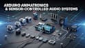 arduino animatronics and audio playback system with integrated sensors
