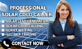 do solar cold calling solar appointment settings and generate solar leads