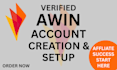 create and setup your verified awin affiliate account