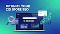 optimize your zid store with powerful SEO