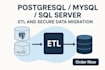 do postgresql, mysql, sql server etl and secure data migration