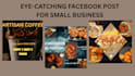 design  eyecatching facebook posts for small business