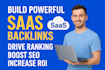 publish powerful saas backlinks with high da guest post
