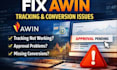 awin setup, fix awin tracking issues, approval problems and missing conversions