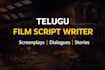 write telugu film scripts, screenplays and dialogues