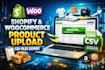 upload shopify, woocommerce products, CSV, data entry, product listing, page fly