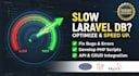 fix laravel bugs, develop php scripts, and optimize mysql database