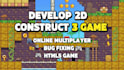 develop 2d online multiplayer games in construct3 html5 web game for pc, ios