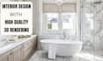 do bathroom interior design renovation with 3d renderings