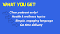 write engaging health podcast scripts backed by research