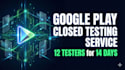 provide google play console closed testing service
