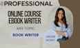 write ebook, online course content, teachable course creation, course curriculum