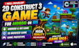 develop 2d construct 3 game for android or ios, 2d browser game, prototype