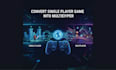 convert your single player game into multiplayer game