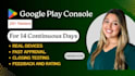 provide 12 testers 20 tester for android app goggle play store closed testing