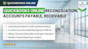 do quickbooks online reconciliation, accounts payable, receivable
