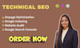 do complete technical SEO to fix and optimize your website