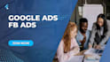 expert in google ads and facebook ads
