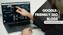 write SEO optimized blog posts that rank on google