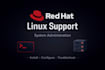install, configure ,and  support red hat linux system