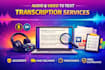 provide fast and accurate transcription services