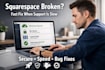 fix squarespace issues fast when support is slow or unavailable