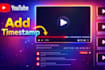 create youtube timestamps with SEO friendly chapter names
