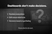 build decision systems that tell you what to do next