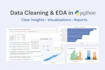 perform data cleaning, eda, and basic analysis in python