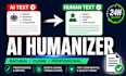 humanize ai content and rewrite it to sound natural and human