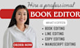 line edit, copy edit your manuscript