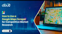 do targeted b2b lead generation using google maps and linkdin