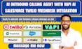 ai outbound calling agent with vapi ai salesforce twilio freshdesk integration